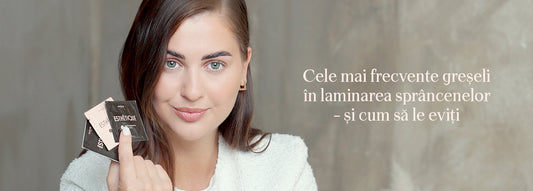 Cele mai frecvente greseli in laminarea sprancenelor si cum sa le eviti.